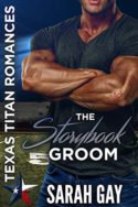 Texas Titans: The Storybook Groom by Sarah Gay