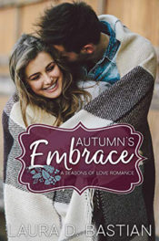 Autumn's Embrace by Laura D. Bastian