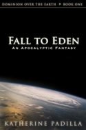 Fall to Eden by Katherine Padilla