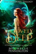 Mer Song: The Lovely Deep by Michelle Pennington