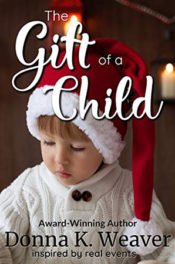 The Gift of a Child by Donna K. Weaver