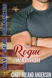 The Rogue Warrior by Cindy Roland Anderson