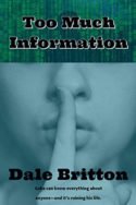 Too Much Information by Dale Britton