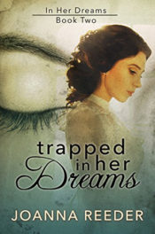 Trapped in Her Dreams by Joanna Reeder