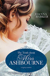 The Truth about Miss Ashbourne by Joanna Barker