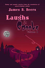 Laughs & Spooks by James D. Beers