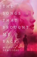 The Songs That Brought Me Back by Mylissa Demeyere