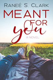 Meant for You by Raneé S. Clark