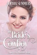The Bride’s Cowboy by Sophia Summers