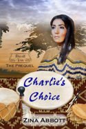 Charlie’s Choice by Zina Abbott