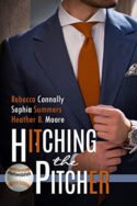Hitching the Pitcher by Rebecca Connolly, Sophia Summers, Heather B. Moore