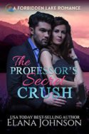 The Professor’s Secret Crush by Elana Johnson