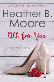 All for You by Heather B. Moore