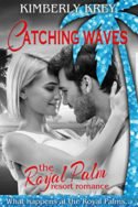 Catching Waves by Kimberly Krey