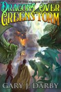Dragons Over Greenstorm by Gary J. Darby