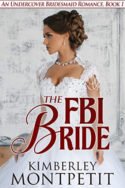 The FBI Bride by Kimberley Montpetit