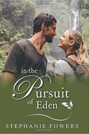 In the Pursuit of Eden by Stephanie Fowers