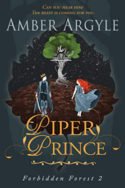 Forbidden Forest: Piper Prince by Amber Argyle