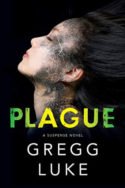 Plague by Gregg Luke