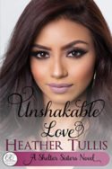 Unshakable Love by Heather Tullis
