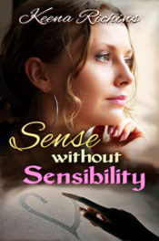 Sense Without Sensibility by Kenna Richins