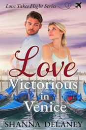 Love Victorious in Venice by Shanna Delaney