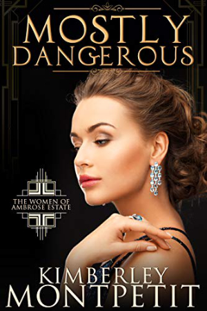 Mostly Dangerous by Kimberley Montpetit