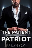 The Patient Patriot by Sarah Gay