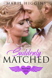 Suddenly Matched by Marie Higgins