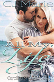 All My Life by CJ Marie