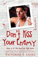 Rockford High: Don’t Kiss Your Enemy by Victorine E. Lieske