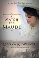 A Match for Maude by Donna K. Weaver