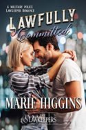 Lawfully Committed by Marie Higgins