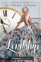 Back to His Lordship by Jen Geigle Johnson