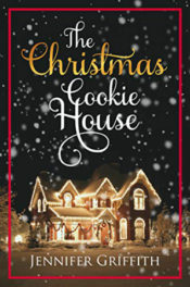 The Christmas Cookie House by Jennifer Griffith
