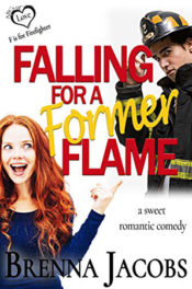 Falling for a Former Flame by Brenna Jacobs