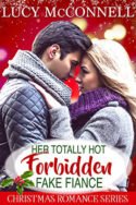 Her Totally Hot Forbidden Fake Fiancé by Lucy McConnell