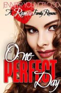 One Perfect Day by Jennifer Youngblood