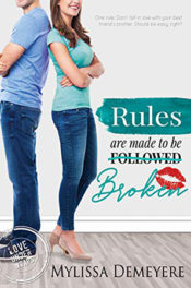Rules are made to be Broken by Mylissa Demeyere