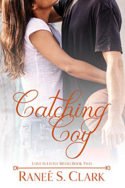 Catching Coy by Raneé S. Clark
