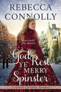 God Rest Ye Merry Spinster by Rebecca Connolly