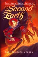 Arch Mage: Second Earth by Cami Murdock Jensen