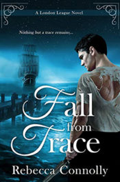 Fall From Trace by Rebecca Connolly
