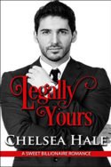 Legally Yours by Chelsea Hale