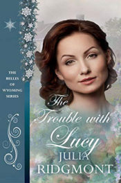 The Trouble with Lucy by Julia Ridgmont