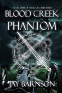 Blood Creek Phantom by Jay Barnson