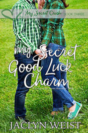 My Secret Good Luck Charm by Jaclyn Weist