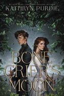 Bone Crier’s Moon by Kathryn Purdie