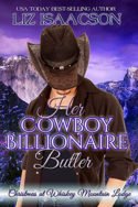 Her Cowboy Billionaire Butler by Liz Isaacson