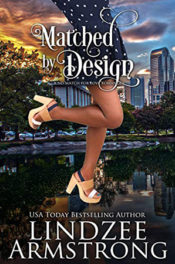 Matched by Design by Lindzee Armstrong